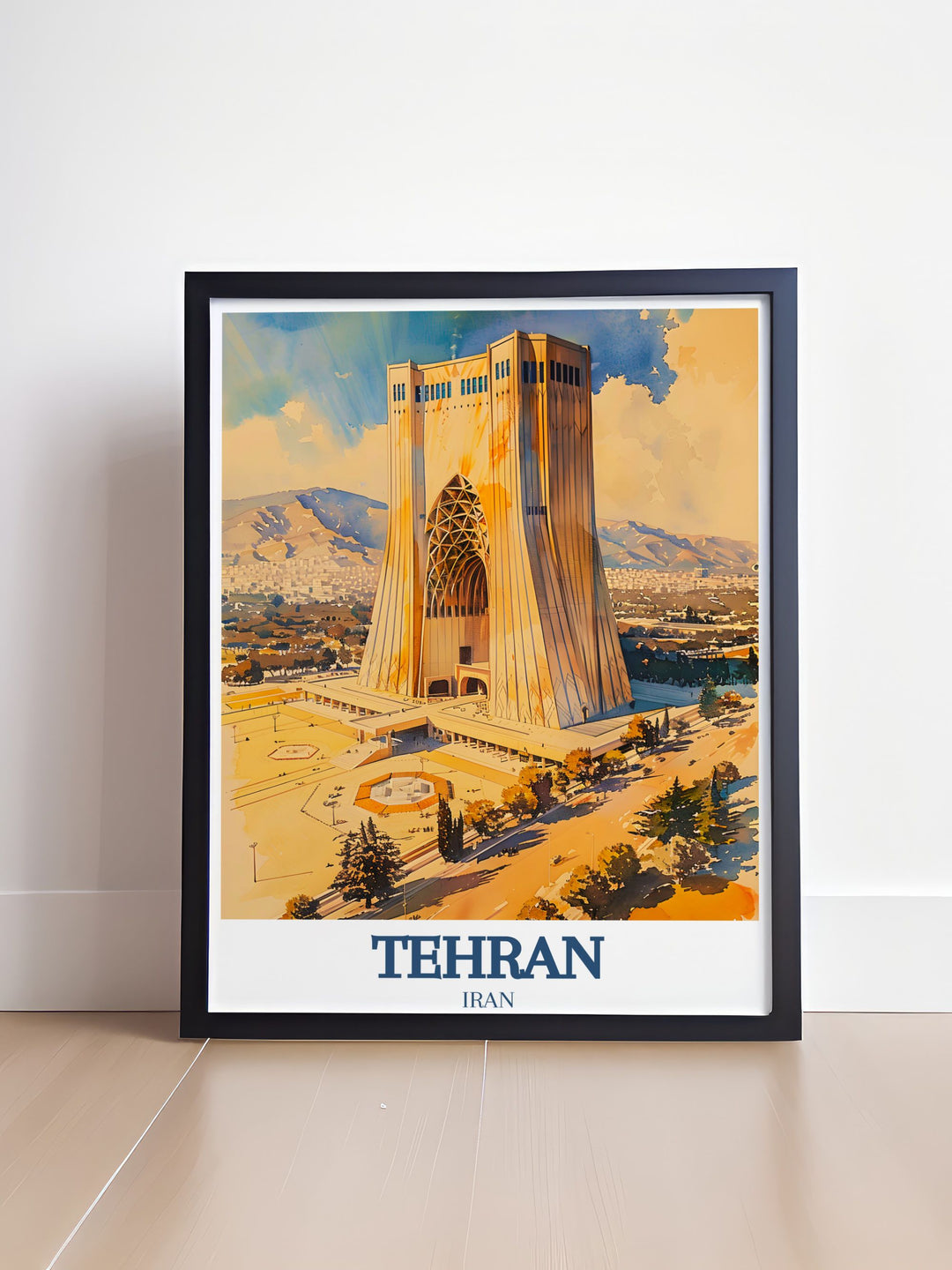 Tehran travel poster print showcasing Azadi Tower Azadi Square Alborz Mountain perfect for anyone who loves travel and appreciates elegant home decor