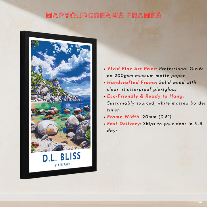 Famous California state park scenery from Lake Tahoe in this D.L. Bliss State Park print decorates walls. Buy high-definition framed, unframed, and canvas posters at MapYourDreams.
