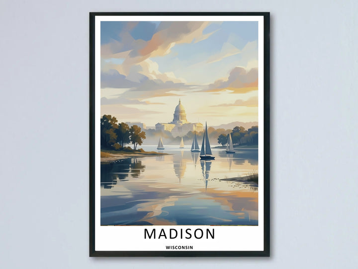A beautiful Madison Wisconsin Capitol sailboat lake art print highlighting a soft, painterly golden hour view of the historic white dome behind floating sailboats, available as an unframed poster or canvas.