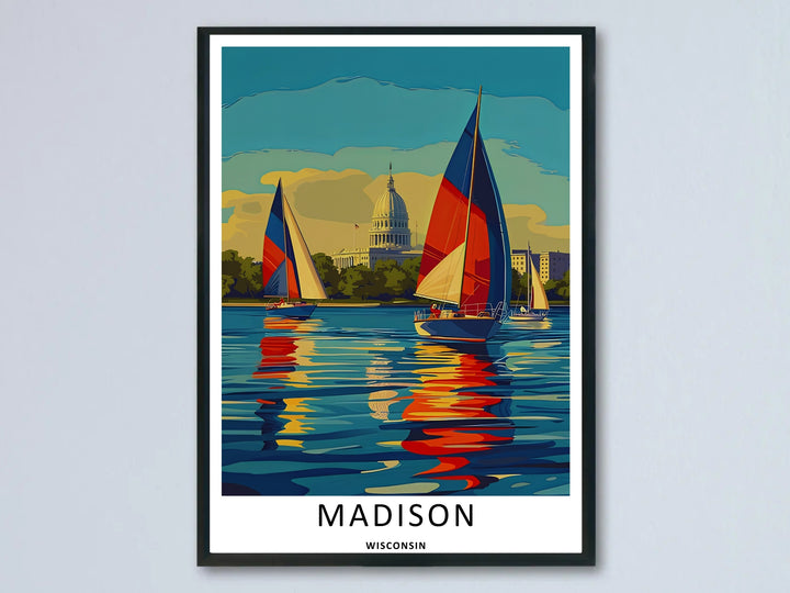 A vibrant Madison Wisconsin sailboat Capitol art print highlighting bold red and blue sailboats gliding past the historic white Capitol dome; available as an unframed poster, canvas, or framed print.