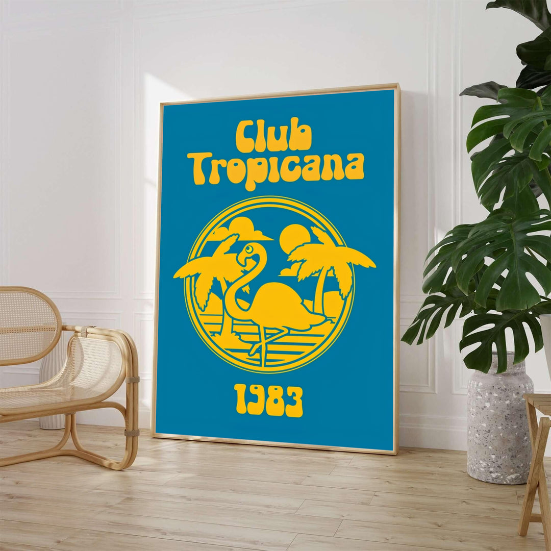 Retro 1980s tropical wall art displaying Club Tropicana text and a yellow flamingo emblem, available from MapYourDreams as an unframed poster print, ready-to-hang gallery canvas, or custom framed wall decor in black, white, and natural wood frame finishes for modern home interiors.