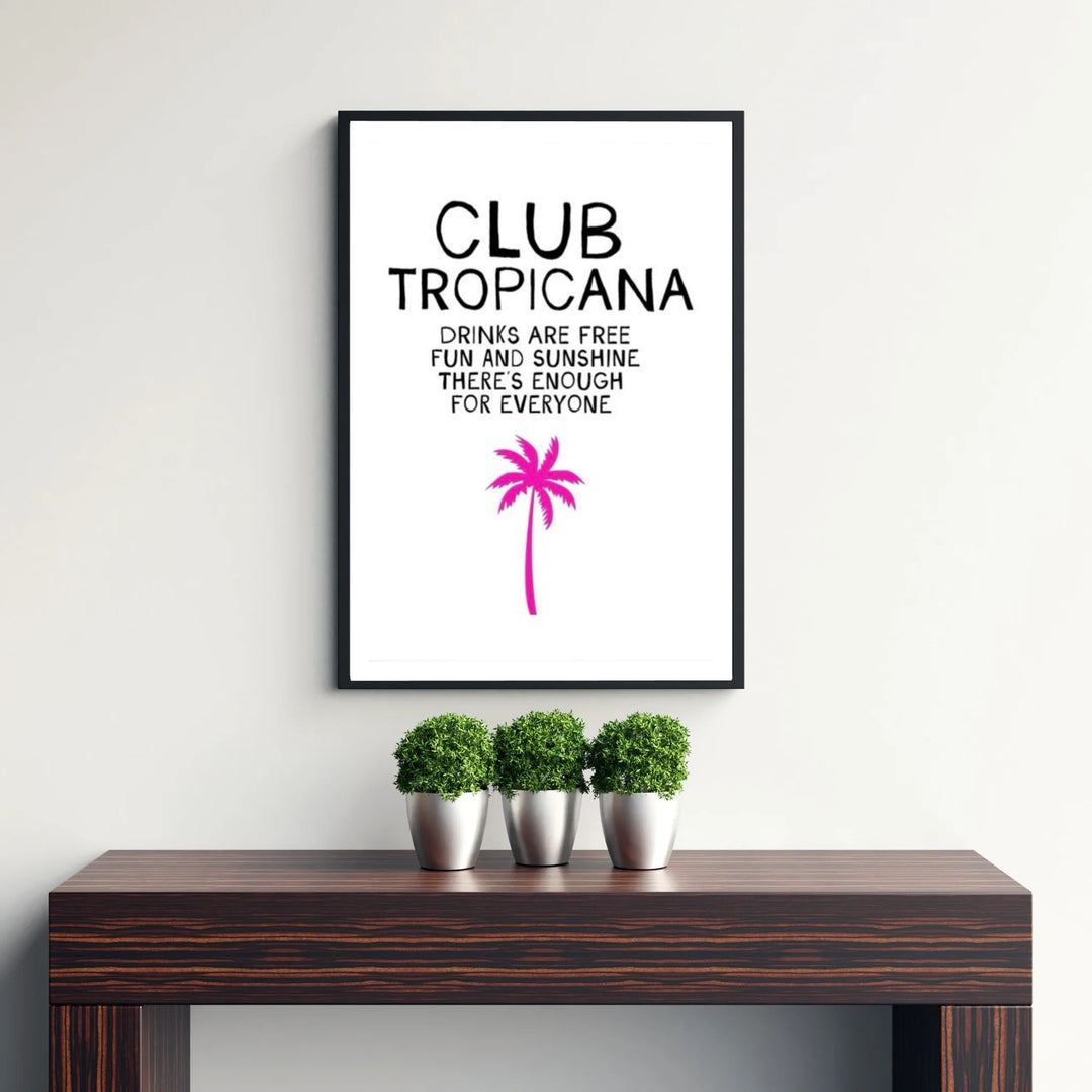 Minimalist bar cart wall art poster depicting a hot pink palm tree and Wham song lyrics for Club Tropicana, offered by MapYourDreams with catalog selections including an unframed art print, a stretched gallery canvas, or a custom framed layout for home bars.