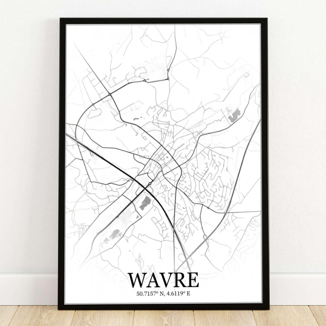 A sleek black and white minimalist street grid city map poster of Wavre in Belgium, highlighting local avenues, highways, and geographic coordinates at the bottom. Offered by MapYourDreams, this artwork is available in flexible options including unframed paper, custom wooden frames, and gallery canvas wraps.