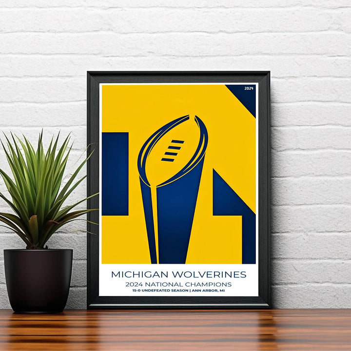 Elegant college football print showing Michigan Wolverines 2024 National Champions text and 15-0 undefeated season notes. Created by MapYourDreams, this artwork is available in flexible options including unframed paper, custom wooden frames, and gallery canvas wraps for bedroom wall art.