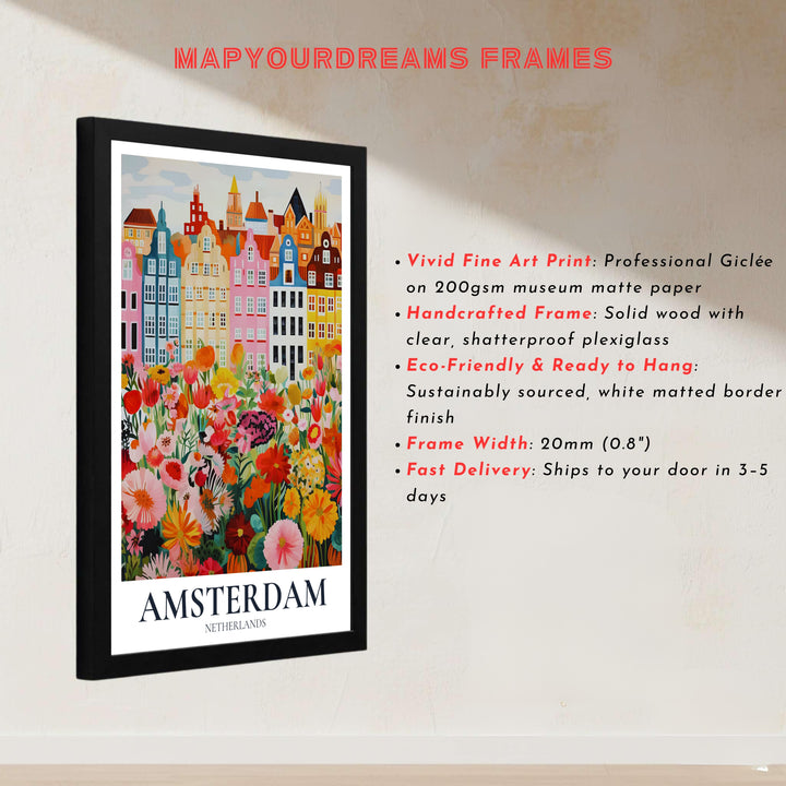 European cityscape illustration showcasing Amsterdam Netherlands canal houses framed by colorful spring flora, presented by MapYourDreams with options for unframed poster prints, museum wrapped canvas, or personalized custom frame finishes in natural wood, pure gold, and bronze.