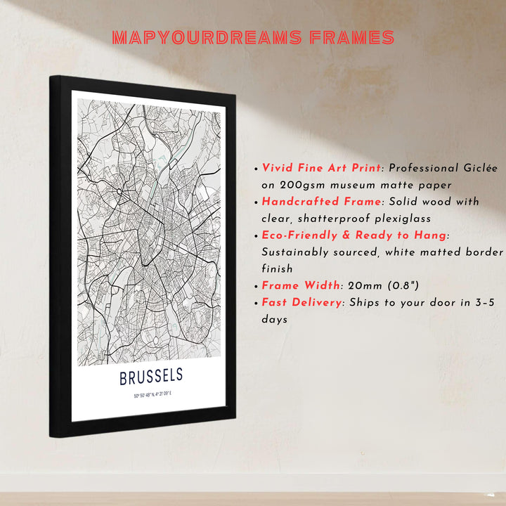 Sharp vector cartography art showcasing the roads, waterways, and park boundaries of Brussels in Belgium. Offered by MapYourDreams, this artwork is available in flexible options including unframed paper, custom wooden frames, and gallery canvas wraps.
