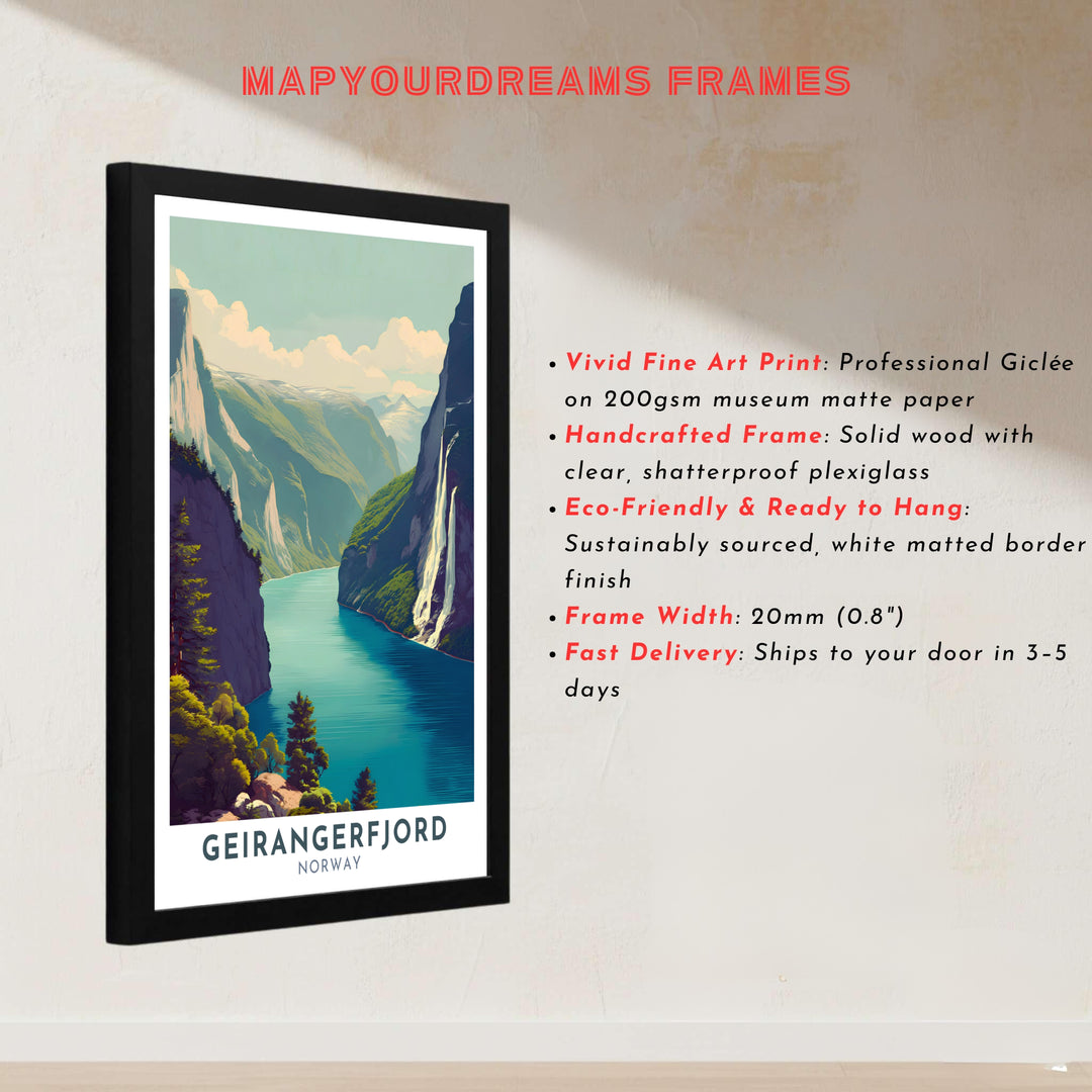 Detailed artistic rendering of the UNESCO listed Geirangerfjord in Norway showing dramatic cliffs, pine trees, and cascading waterfalls. Created by MapYourDreams, this fine art print is offered in custom framed styles, gallery quality stretched canvas, or simple unframed paper formats for easy framing.