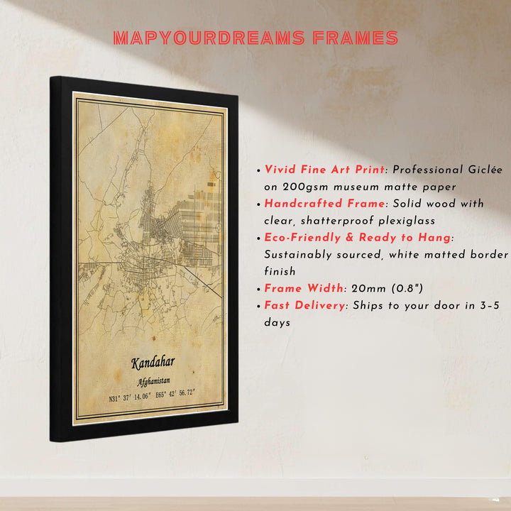Detailed map art print capturing the urban street network and geographical coordinates of Kandahar, Afghanistan, finished on a classic aged paper texture. Offered by MapYourDreams as an unframed print, canvas wall art decor, or a custom framed wall print in pure gold and bronze frames for office environments.