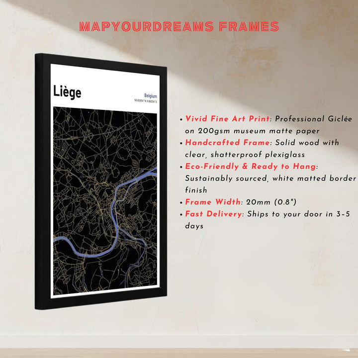 Precise vector map art print showing roads, bridges, and river curves in black, gold, and blue for Liège, Belgium. Offered by MapYourDreams, this artwork is available in flexible options including unframed paper, custom wooden frames, and gallery canvas wraps.