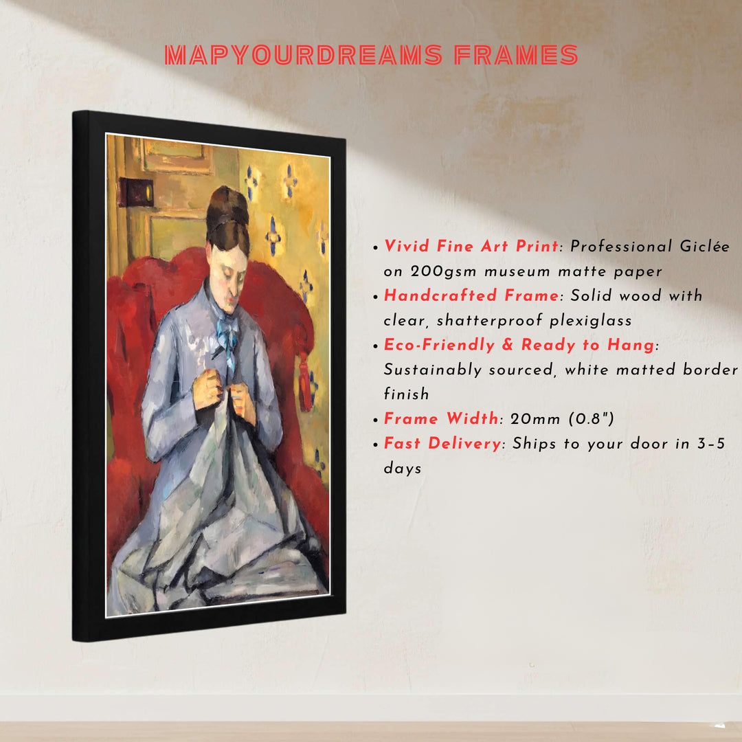 Master painter portrait art print of Paul Cezanne Madame Cezanne Sewing 1877 displaying rich interior color combinations in Paris France. MapYourDreams presents quality framed wall art, unframed poster options, and stretched canvas formats for curated interior design spaces.