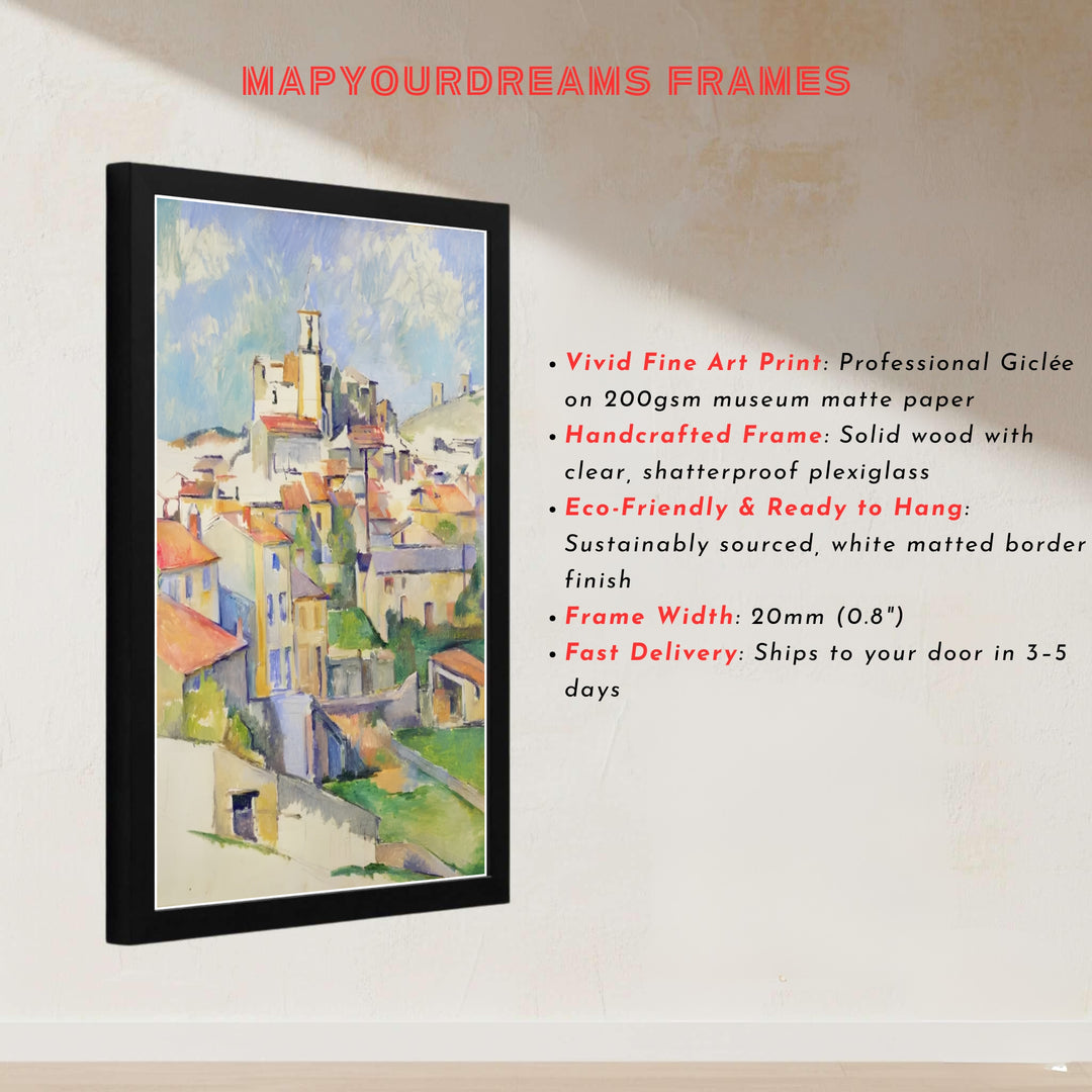 Master painter town art print of Paul Cezanne Gardanne 1885 displaying rich sunlight and shadow contrast in Gardanne France. MapYourDreams presents quality framed wall art, unframed poster options, and stretched canvas formats for curated interior design spaces.