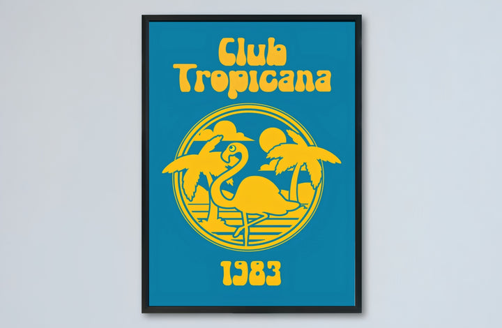 Bold 80s synth-pop music print featuring Club Tropicana 1983 with a bright yellow emblem on a teal-blue background, provided by MapYourDreams as an unframed print, gallery canvas wall decor, or custom framed wall art setup for contemporary hallway walls.