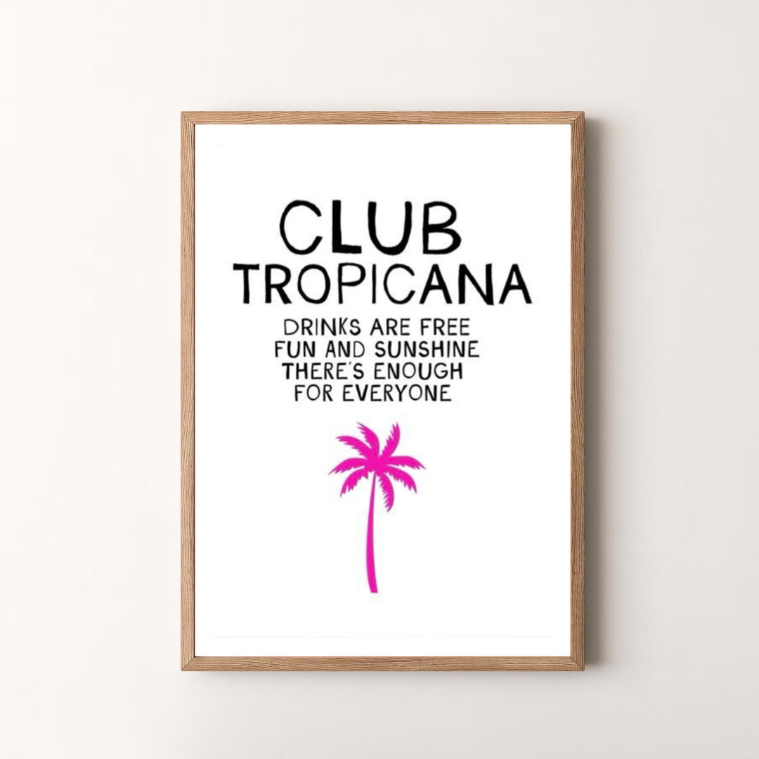 Tropical vacation venue poster displaying bold lettering and a hot pink palm icon for Club Tropicana, available at MapYourDreams as an unframed print, stretched canvas, or custom framing options to complement cheerful summer home decor layouts.