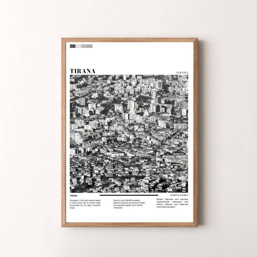Elegant editorial photographic art poster featuring Tirana Albania captured in classic Black &amp; White photography, designed to bring European metropolitan style and monochrome contrast into your space. Choose your presentation from unframed paper stock, custom wood frames, or stretched gallery canvas.
